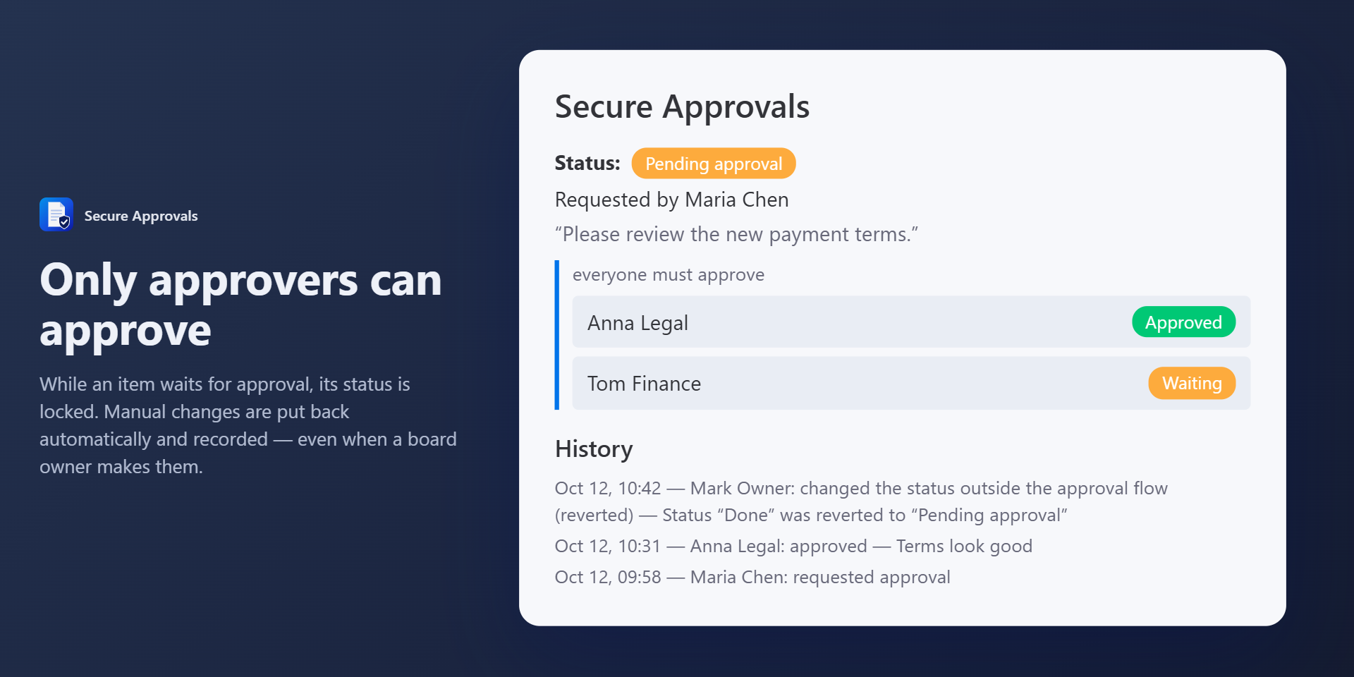 A pending approval: status locked, approvers, and a reverted manual change in the history